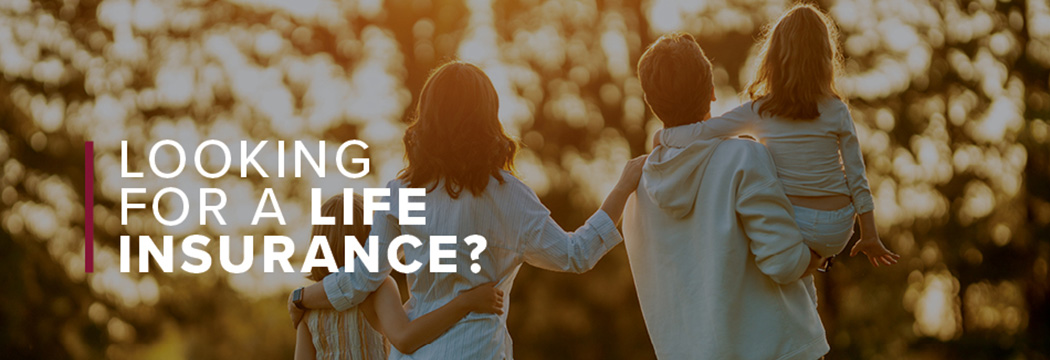 Looking for Life Insurance