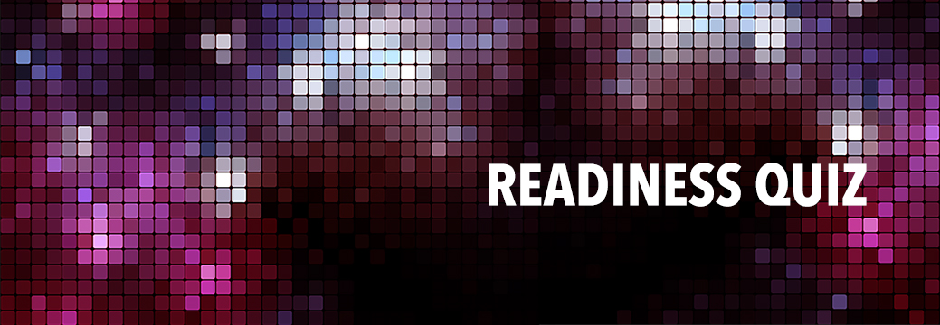Readiness Quiz